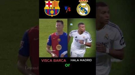 Visca Barca ❤️ vs Hala madrid