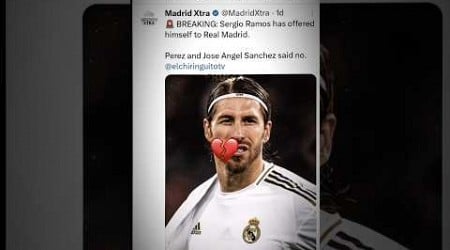 Real Madrid rejected Ramos 