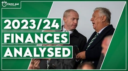 “An excellent set of results” | Celtic’s impressive 2023/24 finances analysed