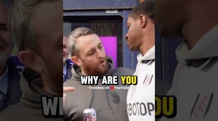 Evertonian Confronts Fulham fan! 