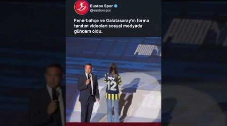 Fenerbahçe ve Galatasaray&#39;ın forma tanıtım videoları hakkında ne düşünüyorsunuz?