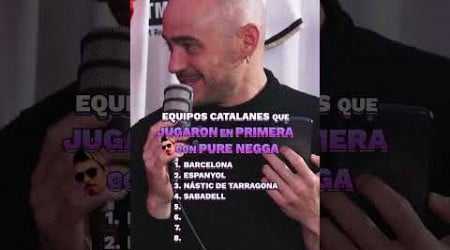 EQUIPOS CATALANES que han JUGADO en LALIGA con PURE NEGGA