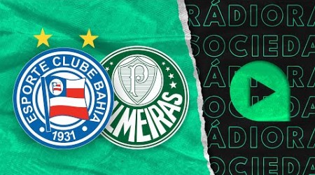 Bahia x Palmeiras - Brasileirão Série A 2024 - Rádio Sociedade