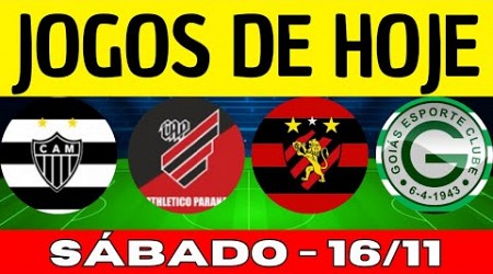 JOGOS DE HOJE | DESTE SÁBADO 16/11/2024 | JOGOS DE HOJE AO VIVO BRASILEIRÃO 2024 | JOGO DE HOJE