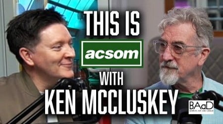 KEN MCCLUSKEY / This is ACSOM A Celtic State of Mind / The Patriot Game &amp; working with Dominic Behan