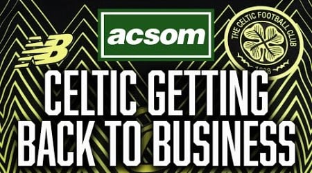 Celtic get back to business with Tynecastle set to test new Bhoys // A Celtic State of Mind // ACSOM