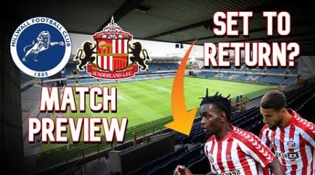 WHO WILL START?! | MILLWALL VS SUNDERLAND | MATCH PREVIEW