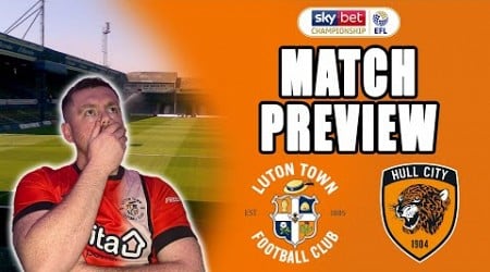 Edwards Remains! Luton Town vs Hull City | Match Preview