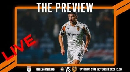 LIVE: The Preview 2024/25: Luton Town vs Hull City: Championship Matchday 16