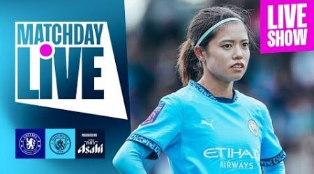 CITY TRAVEL TO CHELSEA IN TOP OF THE TABLE CLASH! | Women&#39;s Super League | MatchDay Live