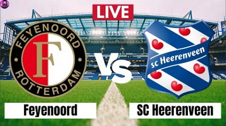 LIVE Feyenoord vs Heerenveen | Eredivisie 2024 Matchday Live