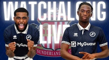 LIVE STREAM WATCHALONG - MILLWALL V SUNDERLAND #millwall #sunderland #livestream #championship #efl