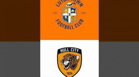 Luton Town vs Hull City Predictions #shorts