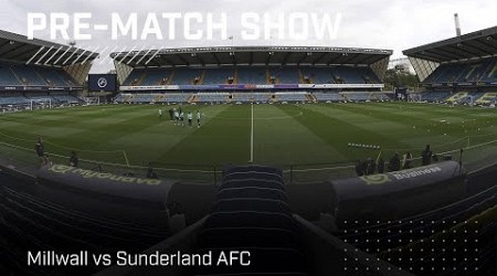 Millwall vs Sunderland AFC | Live pre-match show!