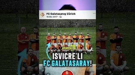 İSVİÇRELİ GALATASARAY 