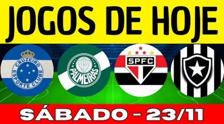 JOGOS DE HOJE | DESTE SÁBADO 23/11/2024 | JOGOS DE HOJE AO VIVO BRASILEIRÃO 2024 | JOGO DE HOJE