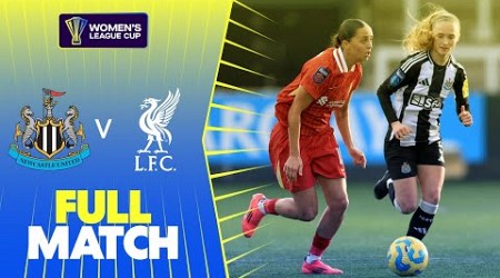 Full Match: Newcastle United v Liverpool | Women&#39;s League Cup 2024-25