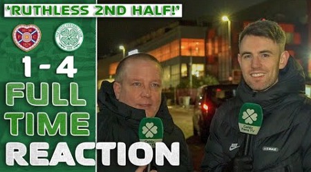 Hearts 1-4 Celtic | &#39;RUTHLESS 2ND HALF!&#39; | Full-Time Reaction