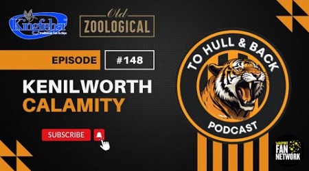 THAB #148 - Kenilworth Calamity #hcafc #HullCity #EFLChampionship #LutonTown