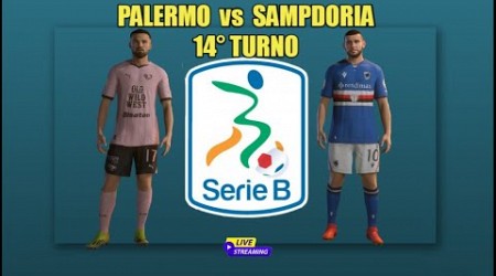 Palermo vs Sampdoria - Lega Serie B - 14° Turno - #live