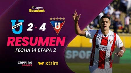 U. Católica 2 - 4 Liga de Quito Resumen Fecha 14 / 2da Etapa / LigaPro Ecuabet