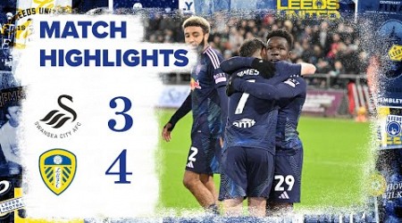 Highlights | Swansea City 3-4 Leeds United | GNONTO INJURY-TIME WINNER IN SEVEN GOAL THRILLER!