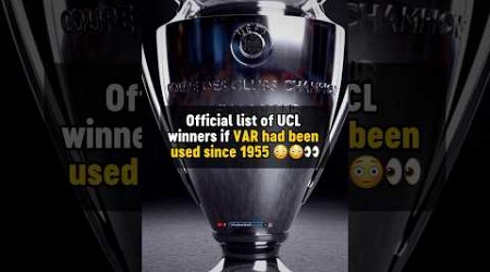 What if VAR was used in the UCL from 1955 