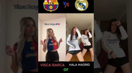 Visca Barca ❤️ vs Hala madrid