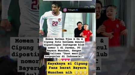 Nathan Tjoe A On &amp; Cipung diposting Bayern Munchen #shortvideo #football #nathantjoeaon #cipung