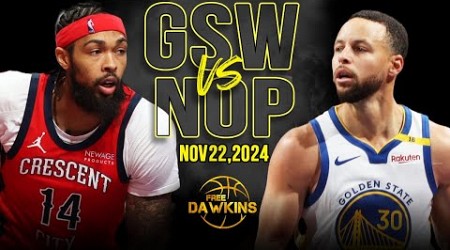 Golden State Warriors vs New Orleans Pelicans Full Game Highlights | Nov 22, 2024 | FreeDawkins