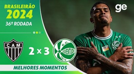 ATLÉTICO-MG 2 X 3 JUVENTUDE | | MELHORES MOMENTOS | 36ª RODADA BRASILEIRÃO 2024 | ge.globo