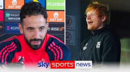 Ruben Amorim responds to Ed Sheeran apology | &quot;Roy Keane is the real star in that panel&quot;