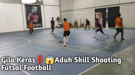 Gila Keras!! ADu Skill Shooting - Futsal Football