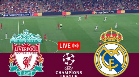 [LIVE] Liverpool vs Real Madrid. UEFA Champions League 24/25 Full Match - VideoGame Simulation