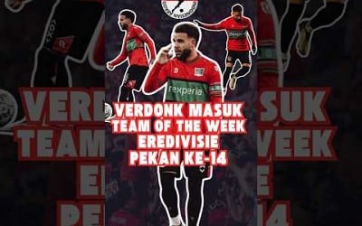 Verdonk Masuk Team Of The Week Eredivisie Pekan Ke 14, Info Indonesian Abroad #calvinverdonk #timnas