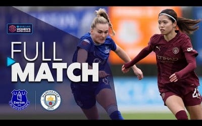 Full Match: Everton v Manchester City | Barclays WSL 2024-25