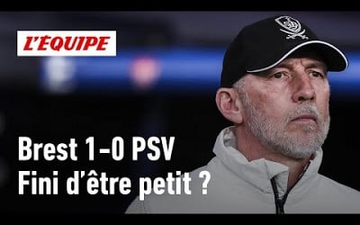 Brest 1-0 PSV : Peut-on encore considérer Brest comme le &quot;petit poucet&quot; ?