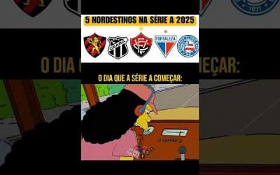 A série a de 2025 com times do nordeste #futebol #memesfutebol