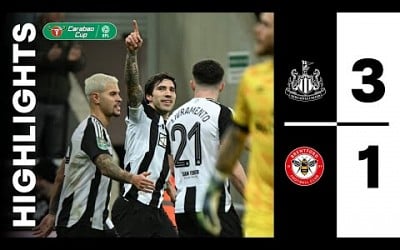 Newcastle United 3 Brentford 1 | Carabao Cup Highlights | Sandro Strikes Twice!