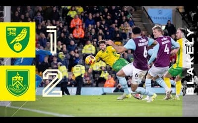 HIGHLIGHTS | Norwich City 1-2 Burnley