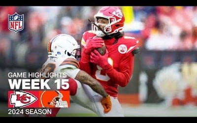 Kansas City Chiefs vs. Cleveland Browns | 2024 Week 15 Game Highlights