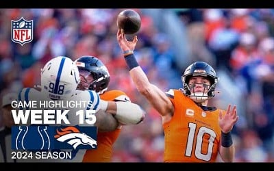 Indianapolis Colts vs. Denver Broncos | 2024 Week 15 Game Highlights