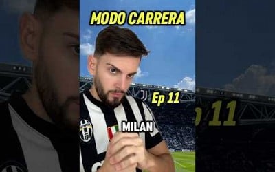 Ep 11. MI MODO CARRERA (La última jornada de liga) #footballfans #modocarrera #acmilan #realmadrid