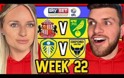 CHAMPIONSHIP WEEK 22 PREDICTIONS