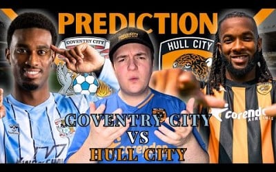 Can Ruben Selles BEST Frank Lampard? Coventry City VS Hull City Prediction