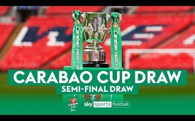 FULL COVERAGE! Carabao Cup Semi-final draw!