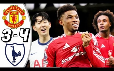 Manchester United vs Tottenham 3-4- All Goals &amp; Highlights -2024