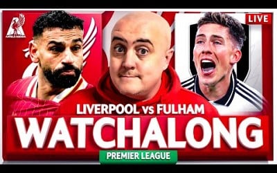 LIVERPOOL vs FULHAM LIVE WATCHALONG with Craig