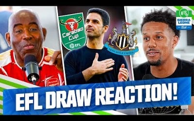 Arsenal Draw Newcastle In The Semi Finals! Carabao Cup Draw Reaction! | AFTV Sierra Leone Tour