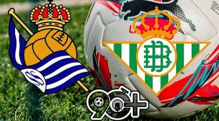 VRTLaLiga Jornada 15//24-25//REAL SOCIEDAD 2 VS 0 BETIS&quot;El Betis sigue averiado tras la Conference&quot;.